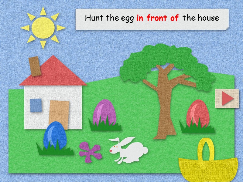 Hunt the egg in front of the house